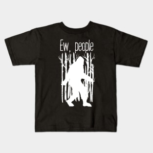 Ew People Bigfoot Kids T-Shirt